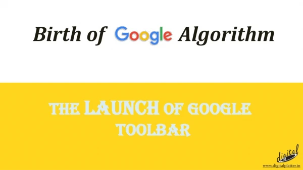 Birth of Google Algorithm with the Launch of Google Toolbar