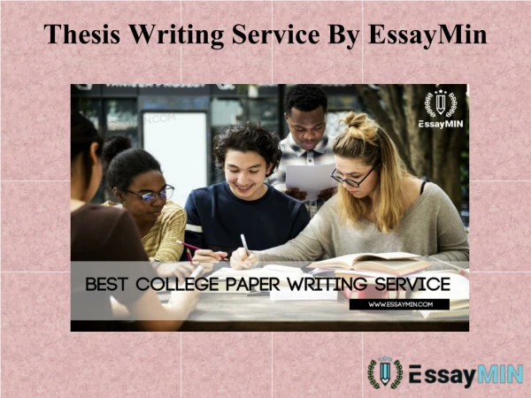 EssayMin is Offering Amazing Thesis Writing Service