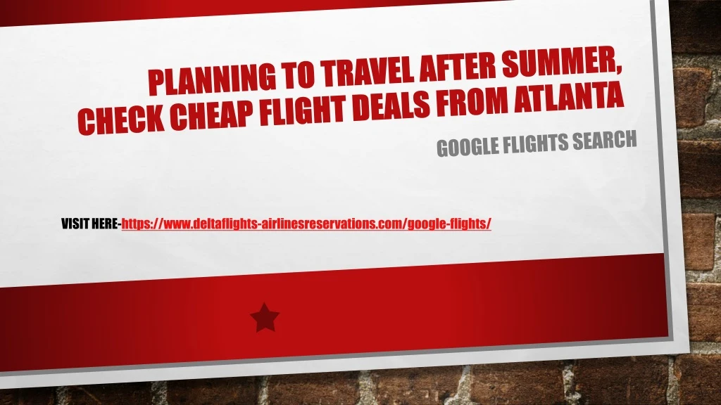 planning to travel after summer check cheap flight deals from atlanta