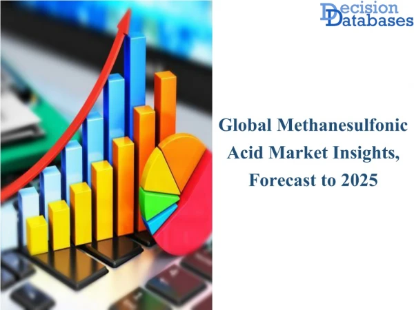 Current Information About Methanesulfonic Acid Market Report 2019