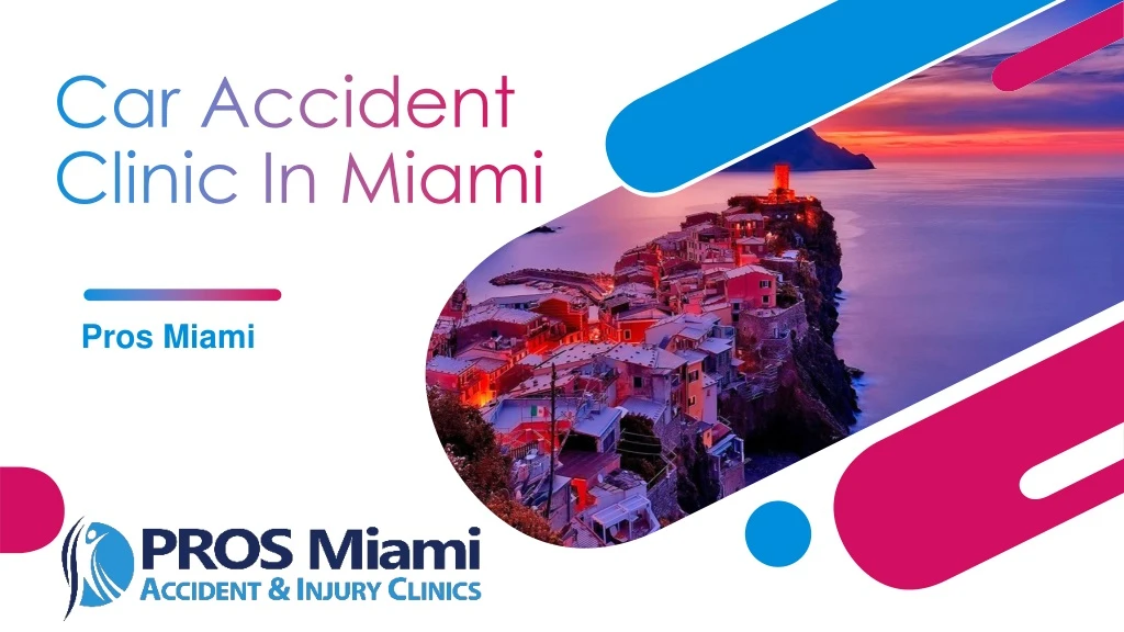 car accident clinic in miami