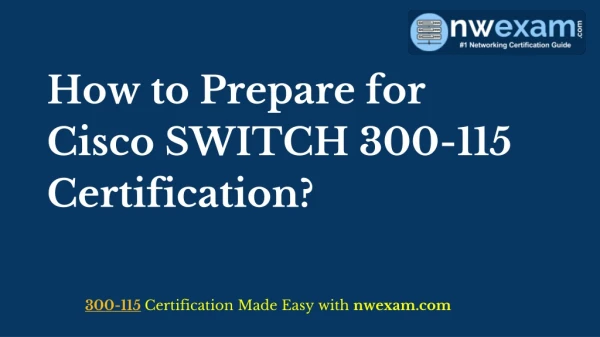 Best Way to Prepare Cisco 300-115 CCNP Routing and Switching (SWITCH) Exam