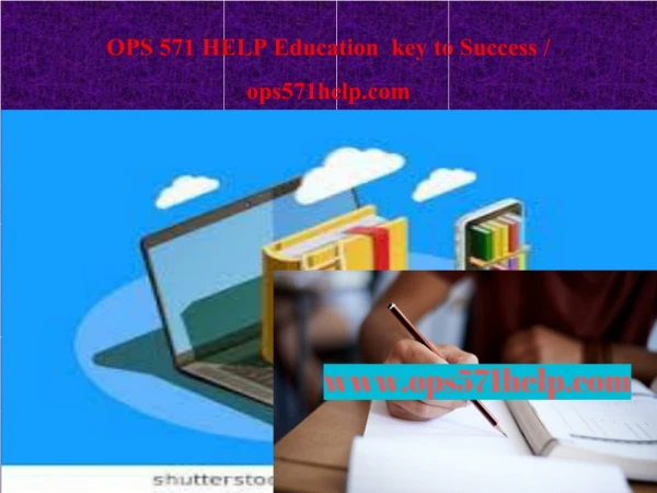 OPS 571 HELP Education key to Success / ops571help.com