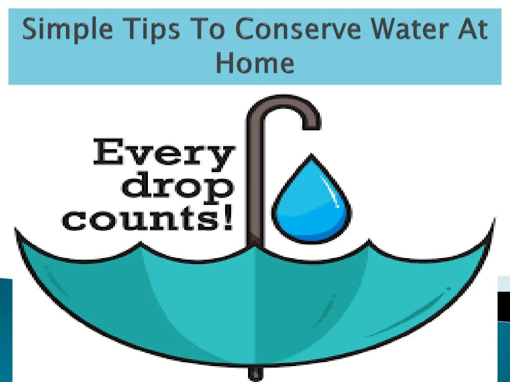simple tips to conserve water at home