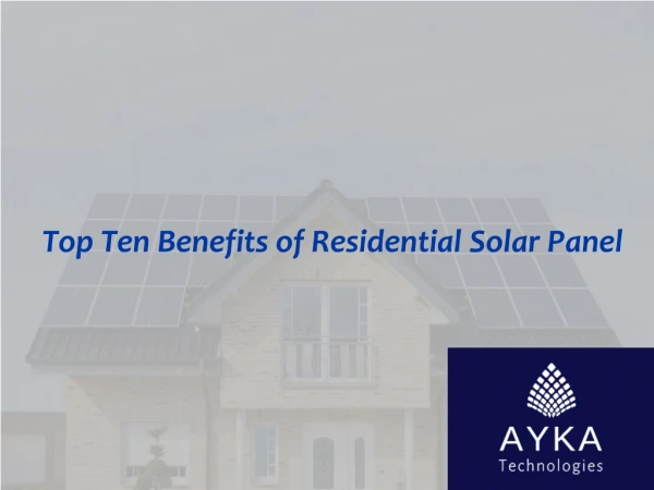 Top Ten Benefits of Residential Solar Panel