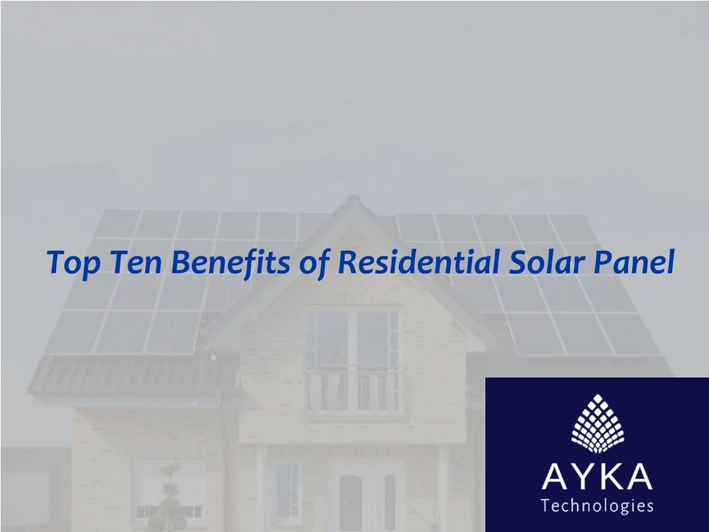 top ten benefits of residential solar panel