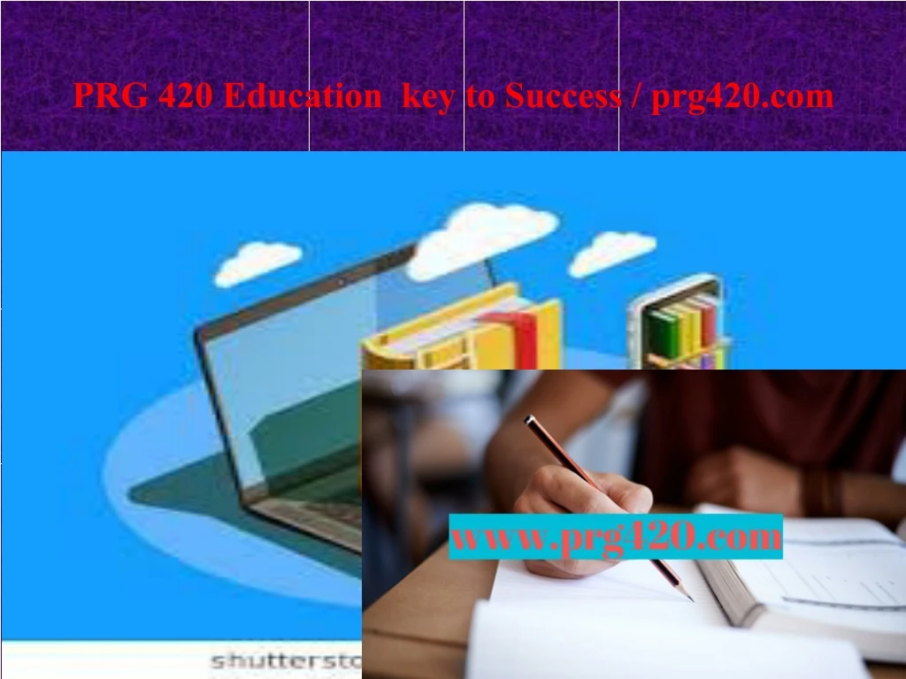 prg 420 education key to success prg420 com