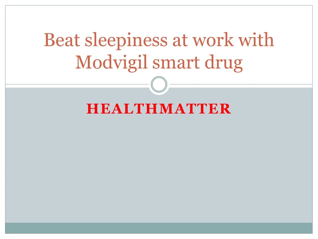 beat sleepiness at work with modvigil smart drug