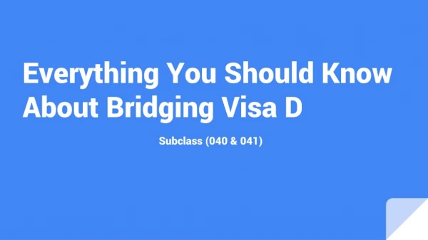 Bridging Visa D