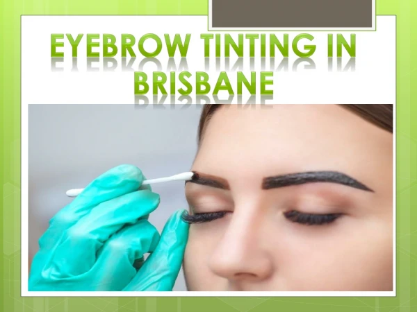 Best Eyebrow Tinting Service in Brisbane