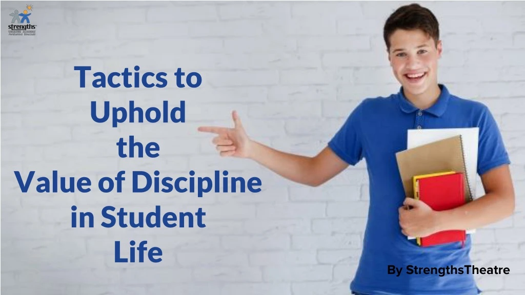 tactics to uphold the value of discipline in student life