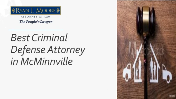Best Criminal Defense Attorney in McMinnville