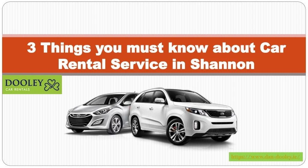 3 things you must know about car rental service in shannon
