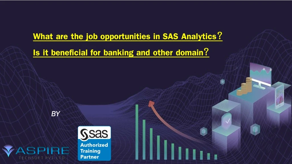 what are the job opportunities in sas analytics