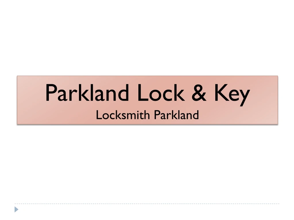 parkland lock key locksmith parkland