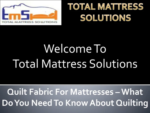 Quilt Fabric For Mattresses – What Do You Need To Know About Quilting