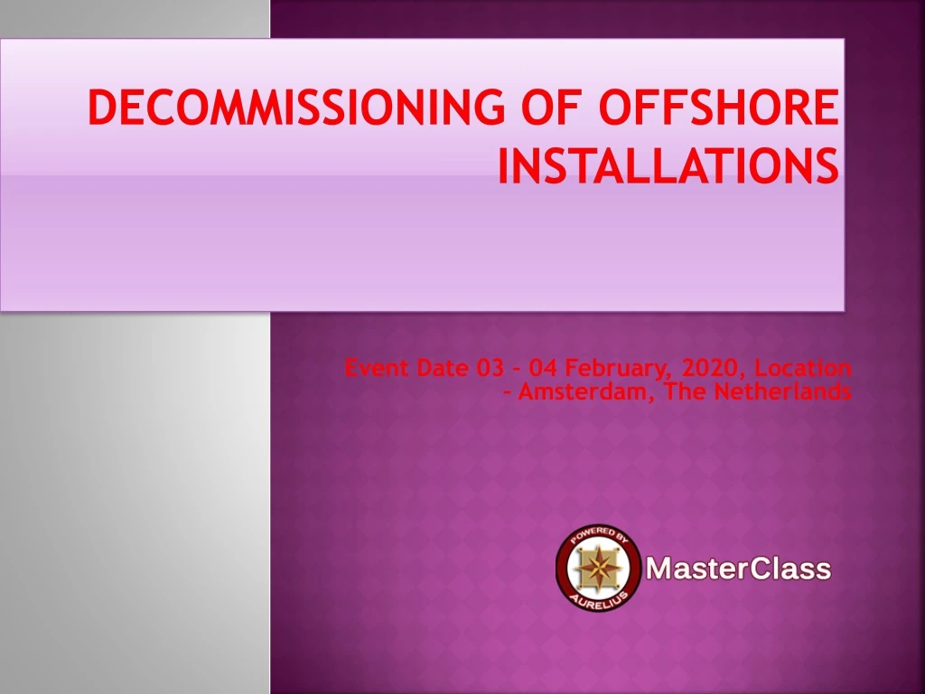 decommissioning of offshore installations