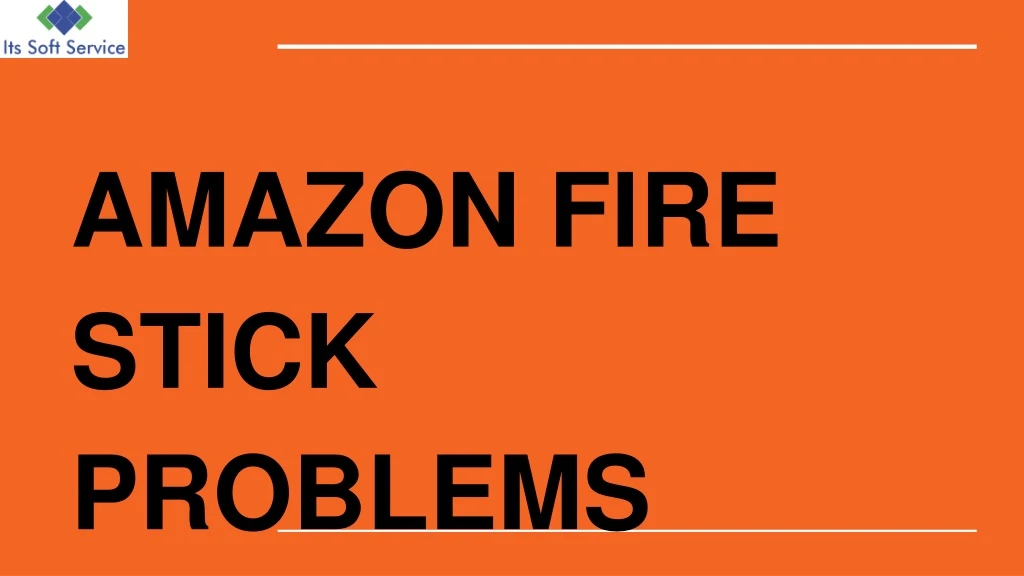 amazon fire stick problems