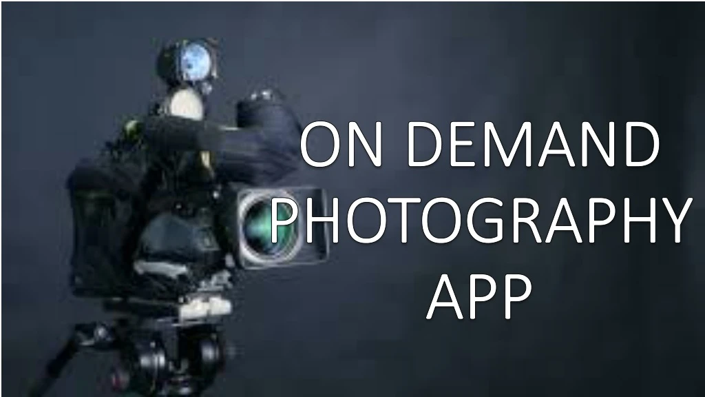 on demand photography app