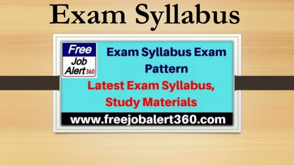 Exam Syllabus Exam Pattern- Latest Exam Syllabus, Study Materials
