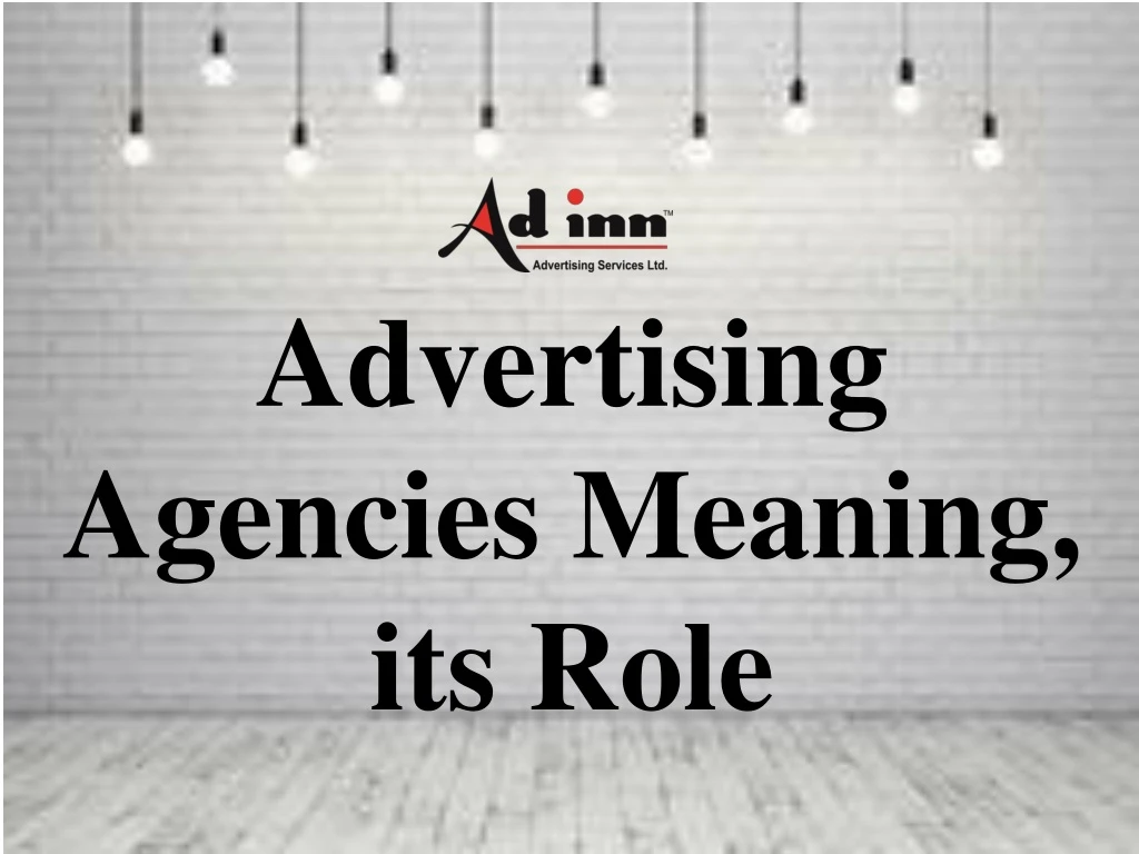 advertising a gencies meaning its role