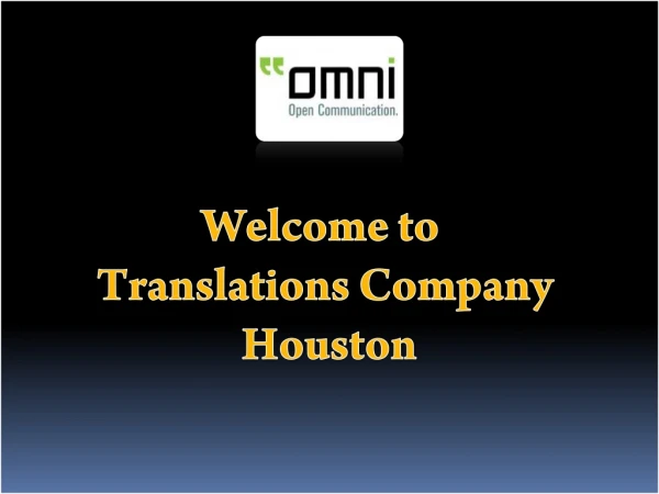 Most Popular Translations Company Houston, USA | Omni-inter Communication