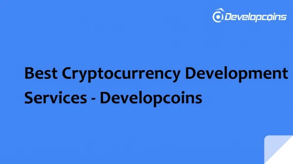 Best Cryptocurrency Development Services - Developcoins