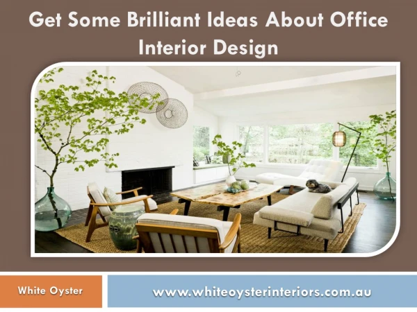 Get Some Brilliant Ideas About Office Interior Design