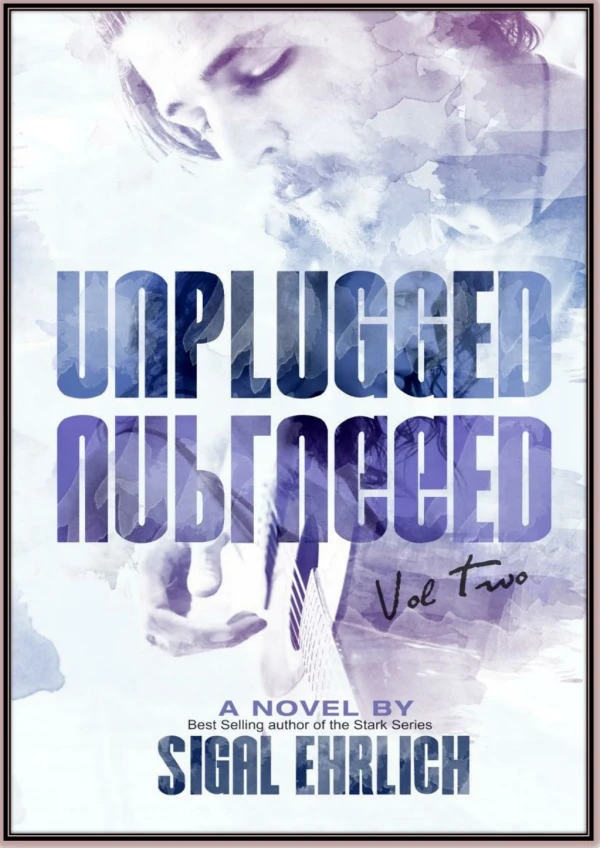 [Download] Unplugged II By Sigal Ehrlich Free PDF eBooks
