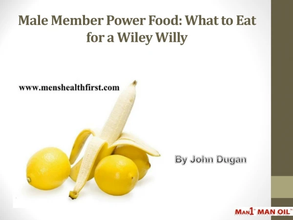 Male Member Power Food: What to Eat for a Wiley Willy