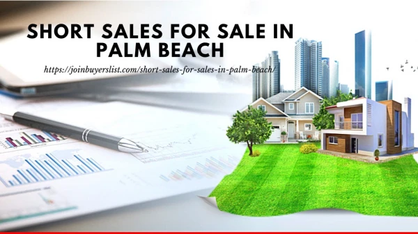 Palm Beach County FL Short Sale Homes & Houses -JoinBuyersList.com