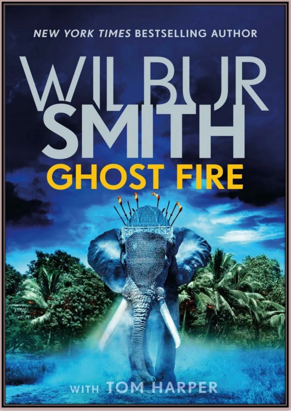 [Download] Ghost Fire By Wilbur Smith Free PDF eBooks