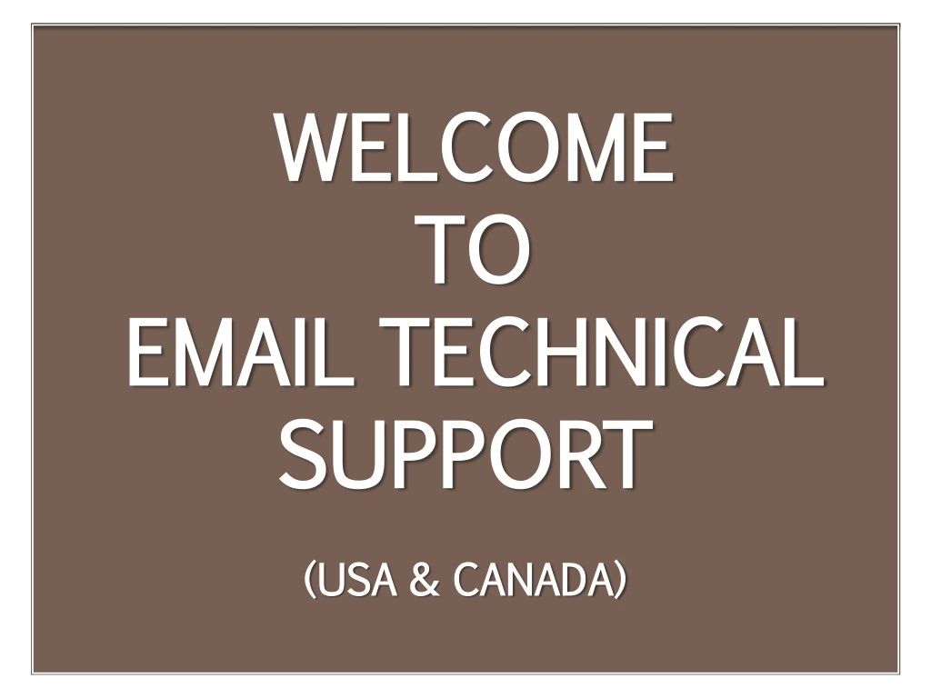 welcome to email technical support usa canada
