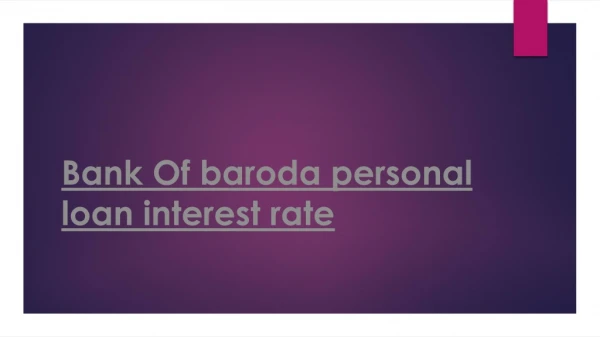 Bank of Baroda Personal Loans interest rate