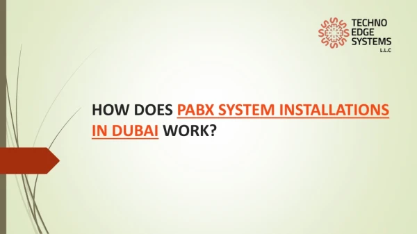 How does PABX System Installations in Dubai work?