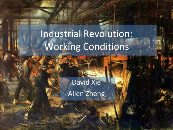 Industrial Revolution: Working Conditions