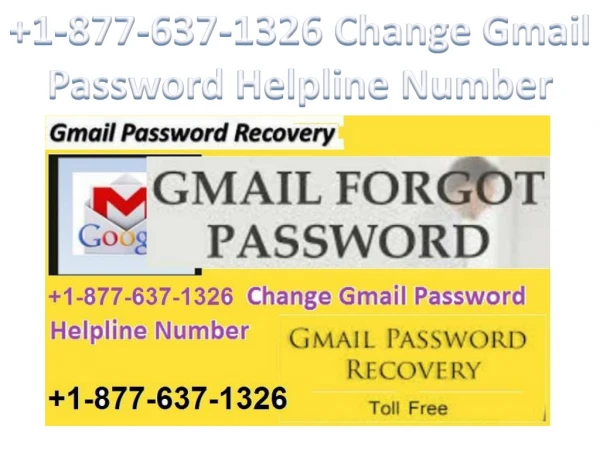 1-877-637-1326 Change Gmail Password Helpline Number