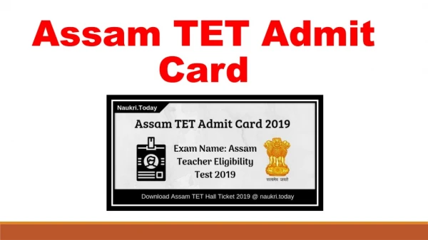 Assam TET Admit Card 2019 Download For Paper 1 & Paper 2 Exam Date