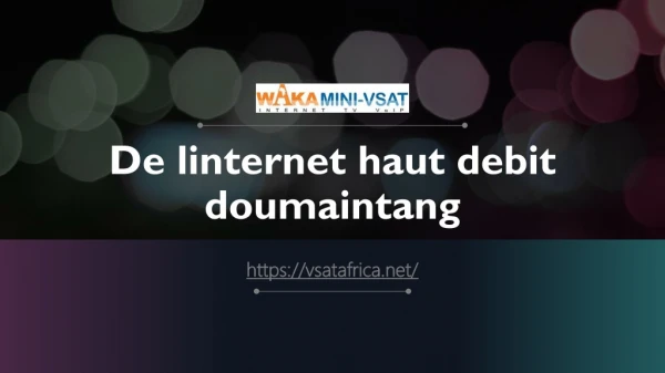 De l’Internet haut débità Doumaintang