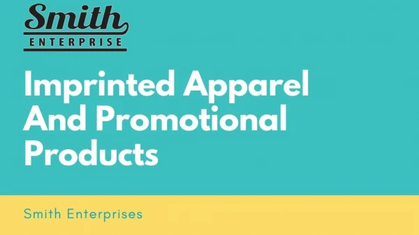Smith Enterprises LLC - Personalised Promotional Apparel