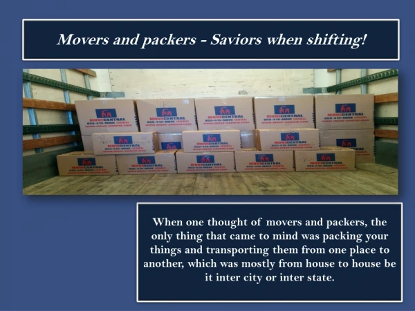 Movers and packers - Saviors when shifting!