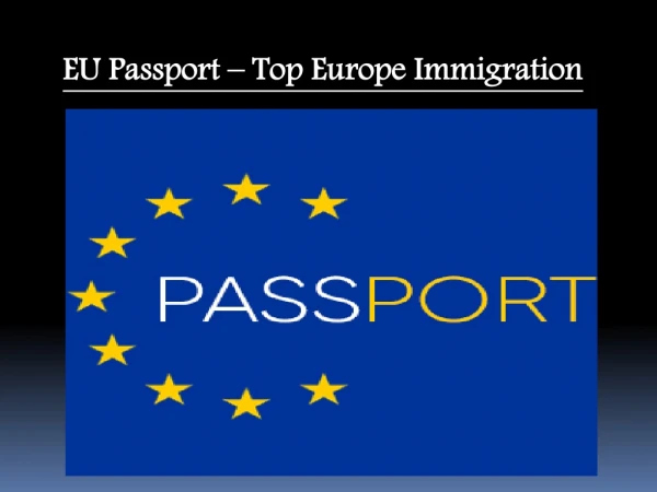 EU Passport - Top Europe Immigration