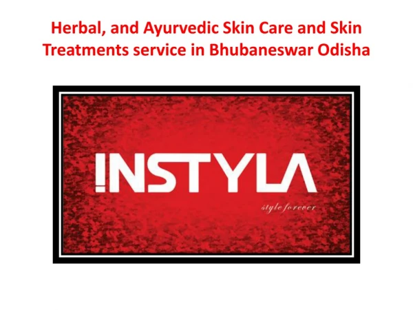 Herbal, and Ayurvedic Skin Care and Skin Treatments service in Bhubaneswar Odisha