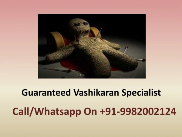 Guaranteed Vashikaran Specialist