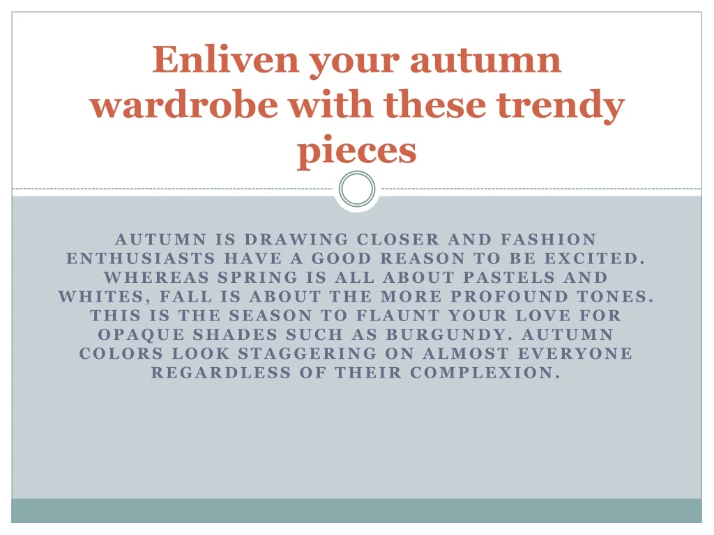 enliven your autumn wardrobe with these trendy pieces