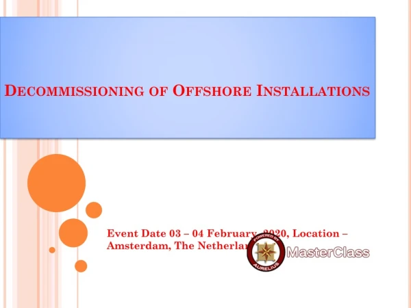 decommissioning of offshore installations