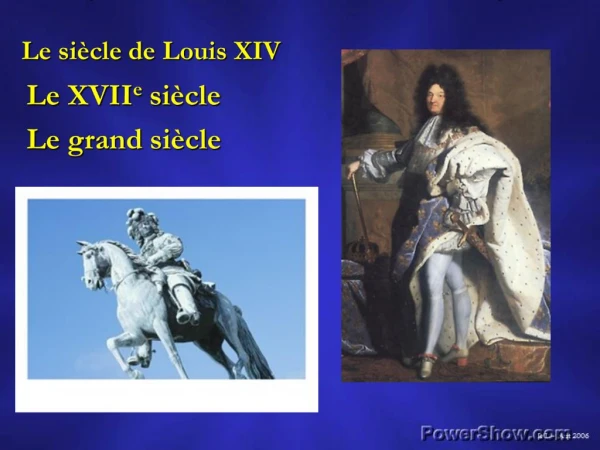 Le si cle de Louis XIV