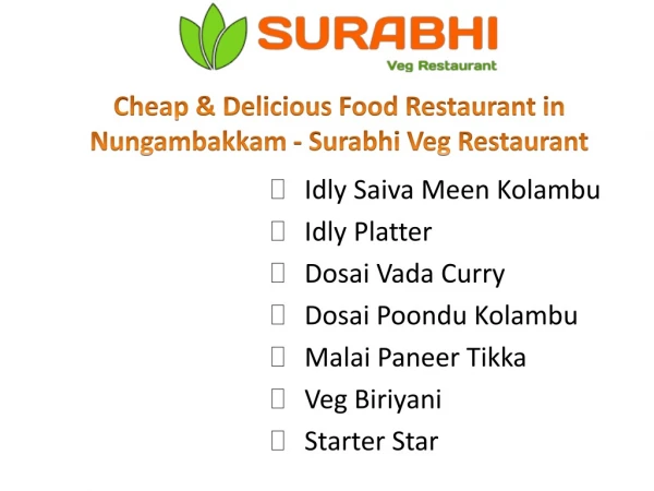 Cheap & Delicious Food Restaurant in Nungambakkam - Surabhi Veg Restaurant