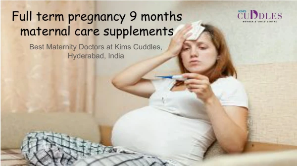 Full term pregnancy 9 months maternal care supplements - Kimscuddles