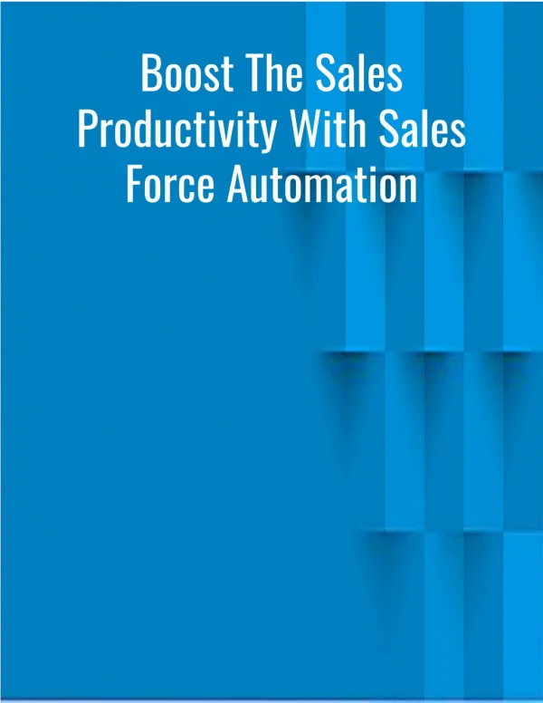 Boost The Sales Productivity With Sales Force Automation